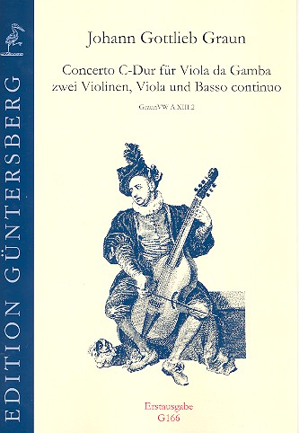 Konzert C-Dur GraunVWA:XIII:2 für  Viola da Gamba, 2 Violinen, Viola und Bc  Partitur und Stimmen (Bc nicht ausgesetzt)