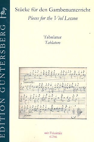 Stücke für den Gambenunterricht&nbsp;&nbsp;für Gambe/Tabulatur&nbsp;&nbsp;mit Faksimile