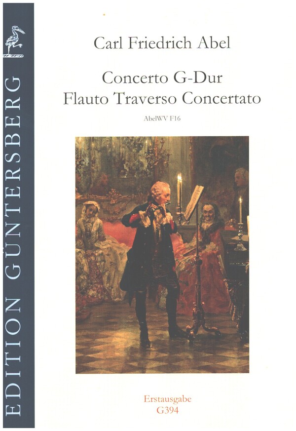 Concerto G-Dur AbelWV F16  für Traversflöte, 2 Violinen, Viola und Basso  Partitur und Stimmen