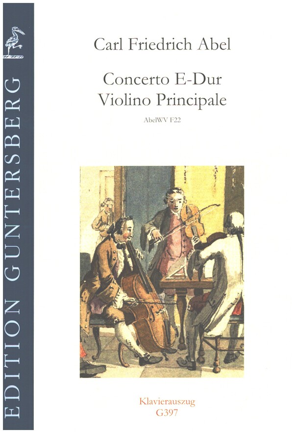 Concerto E-Dur Violino principale AbelWV F22  für Solo-Violine, 2 Violinen, Viola, 2 Hörner und Bass  Klavierauszug mit Solostimme