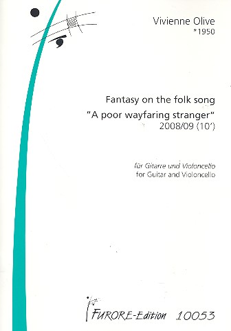 Fantasy on the Folk Song  A poor wayfaring Stranger für Gitarre  und Violoncello,   Partitur und Stimme