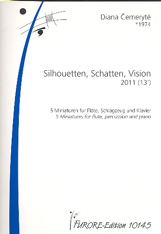 Silhouetten, Schatten, Vision  für Flöte, Schlagzeug und Klavier  Stimmen