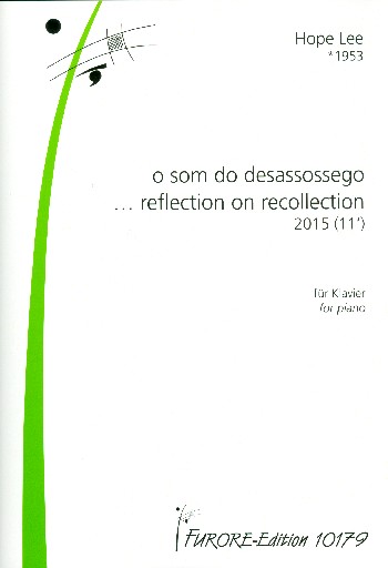 O som do desassossgo  ... Reflection on Recollection  für Klavier  