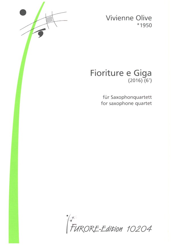 Fioriture e Giga  für Saxophonquartett  Partitur und Stimmen