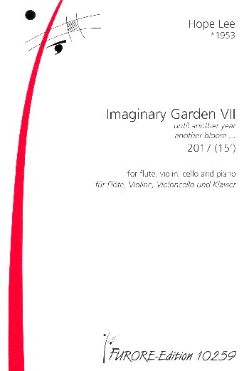 Imaginary Garden Nr.7 - Until another Year another Bloom  für Flöte, Violine, Violoncello und Klavier  Stimmen