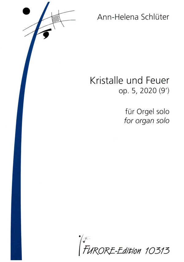 Kristalle und Feuer op.5  für Orgel  