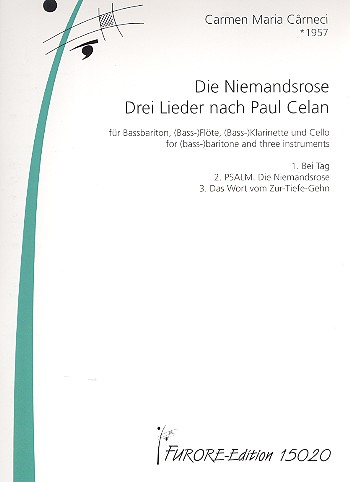 Die Niemandsrose  für Bassbariton, (Bass-) Flöte, (Bass-) Klarinette und Violoncello  Partitur und Stimmeen