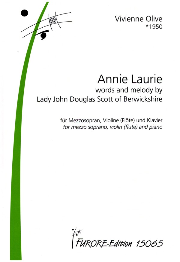 Annie Laurie  für Mezzosopran, Violine (Flöte) und Klavier  Partitur und Stimmen