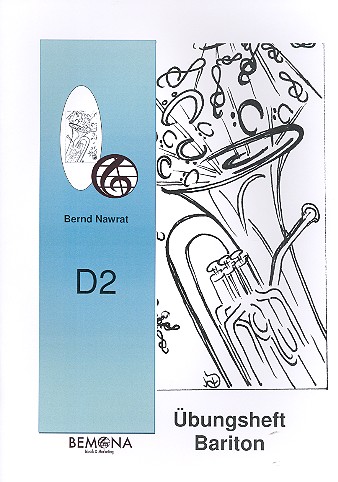 Übungsheft D2  für Bariton (Euphonium) im Bassschlüssel  
