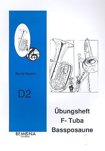 Übungsheft D2  für Bassposaune (Tuba in F)  