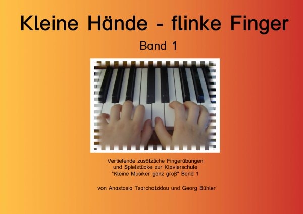 Kleine Hände flinke Finger Band 1  für Klavier  