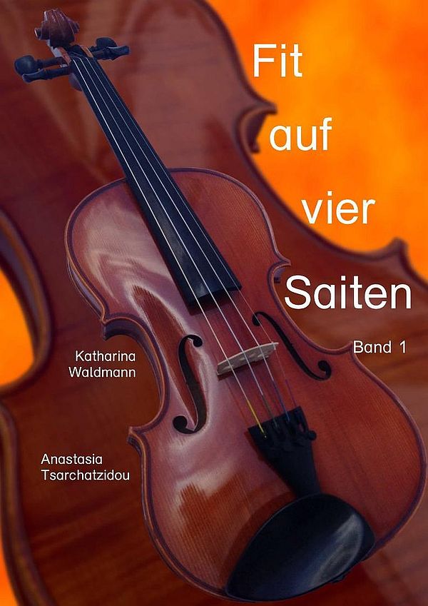 Fit auf vier Saiten Band 1  für Violine  