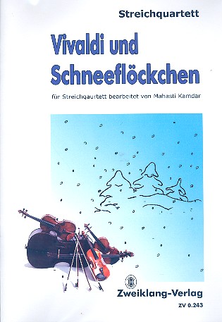 Vivaldi und Schneeflöckchen&nbsp;&nbsp;für Streichquartett&nbsp;&nbsp;Partitur und Stimmen