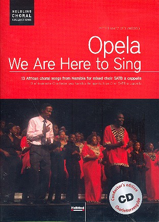 Opela - We are here to sing (+CD)&nbsp;&nbsp;für gem Chor a cappella&nbsp;&nbsp;Partitur (Chorleiterband) (afr/en)