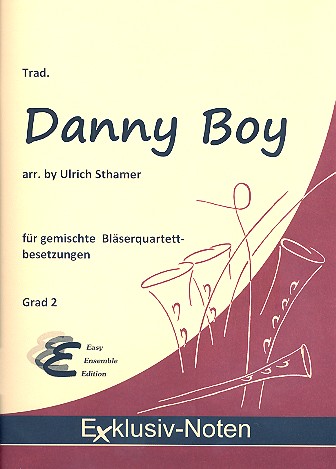 Oh Danny Boy: für 4-stimmiges&nbsp;&nbsp;Bläser-Ensemble&nbsp;&nbsp;Partitur und Stimmen