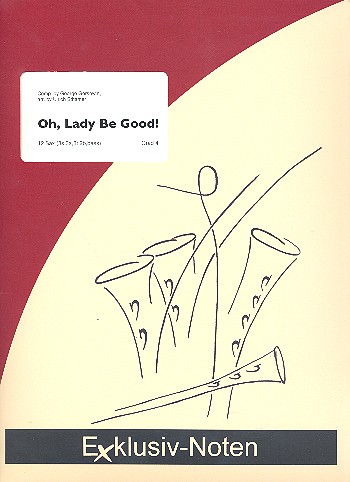Oh Lady be good für 12 Saxophone&nbsp;&nbsp;Partitur und Stimmen&nbsp;&nbsp;