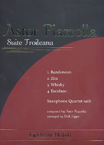 Suite Troileana &nbsp;&nbsp;für 4 Saxophone (SATBar)&nbsp;&nbsp;Partitur und Stimmen