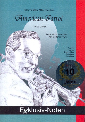 American Patrol  für 2 Trompeten, Horn, Posaune und Tuba  Partitur und Stimmen