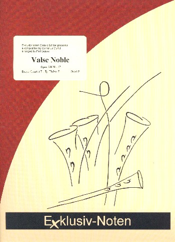 Valse noble op.210,17&nbsp;&nbsp;für 4 Blechbläser&nbsp;&nbsp;Partitur und Stimmen