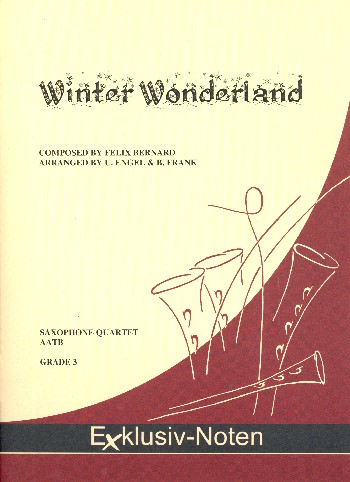 Winter Wonderland&nbsp;&nbsp;für 4 Saxophone (AATBar)&nbsp;&nbsp;Partitur und Stimmen