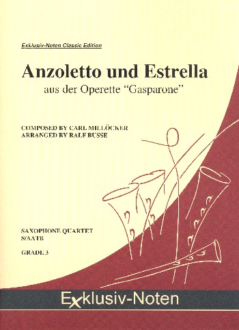 Anzoletto und Estrella  für 4 Saxophone ((S)AATBar)  Partitur und Stimmen