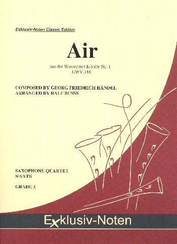 Air aus der Wassermusik-Suite Nr.1 HWV348  für 4 Saxophone ((S)AATBar)  Partitur und Stimmen