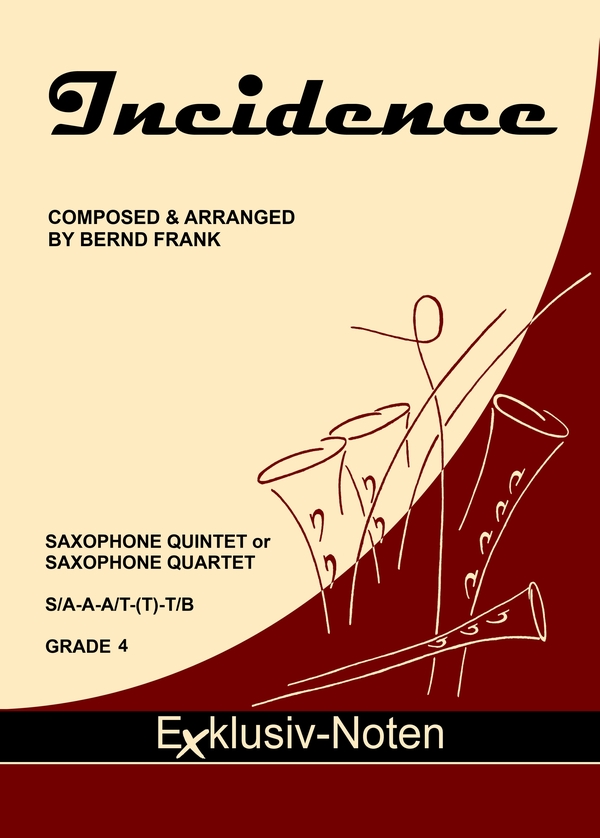 Incidence  für 4-5 Saxophone (S/AAA/T(T)Bar)  Partitur und Stimmen