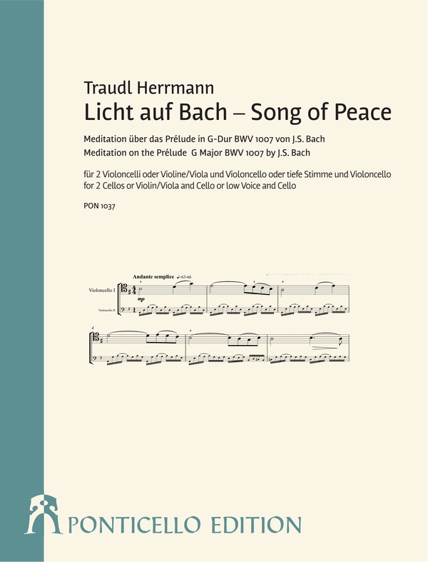 Licht auf Bach - Song of Peace  für 2 Violoncelli (Violine/Viola und Vc) oder Gesang (tief) und Vc  Partitur und Stimmen (en/dt)