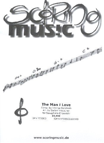 The Man I love  für 4-5 Saxophone  Partitur und Stimmen
