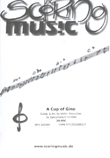 A Cup of Gino  für 3-5 Saxophone (Klavier ad lib)  Partitur und Stimmen