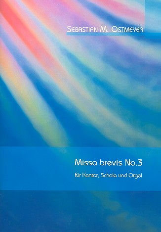 Missa brevis Nr.3  für Kantor, Schola und Orgel (Instrumente ad lib)  Partitur