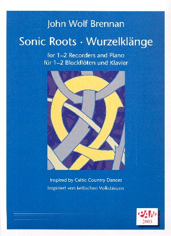Wurzelklänge  für 1-2 Sopranblockflöten (S/SS/SA) und Klavier  Partitur und Stimmen
