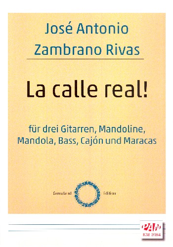 La calle real!  für Zupfinstrumente, Bass, Cajón und Maracas (8 Spieler)  Partitur