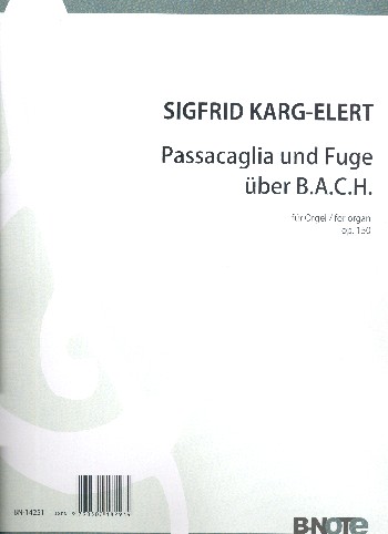 Pasacaglia und Fuge über B-A-C-H&nbsp;&nbsp;op.150 für Orgel&nbsp;&nbsp;