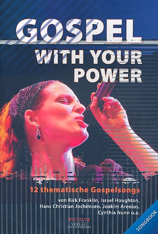 With your Power für gem Chor (Gospelchor)  und Klavier  Chorpartitur (Songbook)