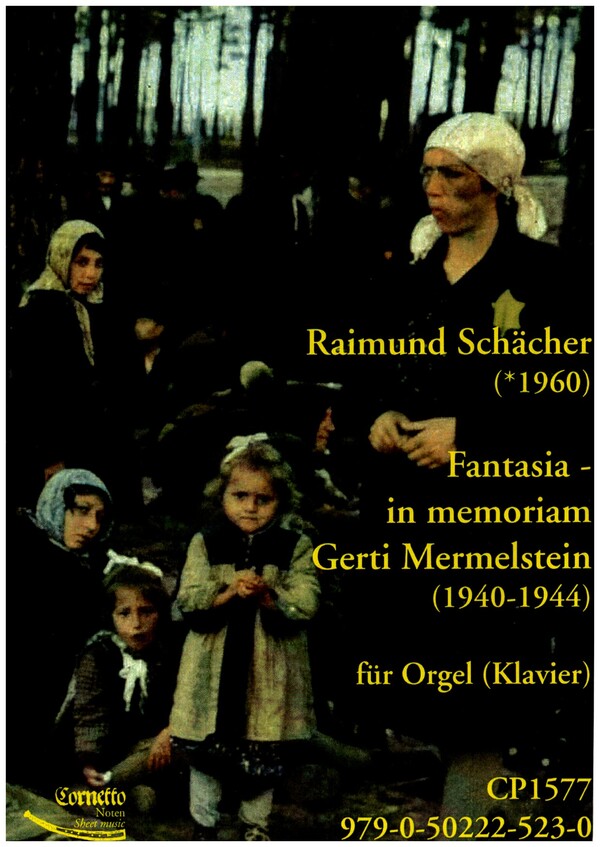 Fantasia - in memoriam Gerti Mermelstein (1940-1944)  für Orgel (Klavier)  