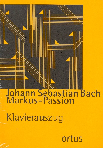 Markuspassion&nbsp;&nbsp;für Soli, gem Chor und Orchester&nbsp;&nbsp;Klavierauszug