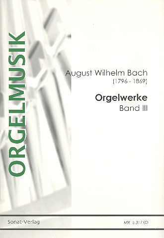 Orgelwerke Band 3&nbsp;&nbsp;&nbsp;&nbsp;