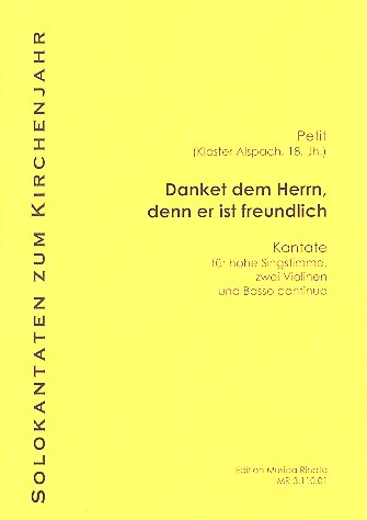 Danket dem Herrn denn er ist freundlich  für Gesang (hoch), 2 Violinen und Bc  Partitur und Stimmen