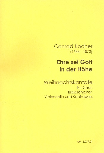 Ehre sei Gott in der Höhe  für gem Chor, Violoncello, Kontrabass und Blasorchester  Partitur