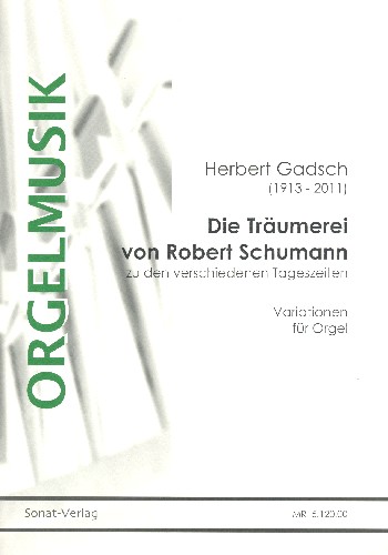 Die Träumerei von Robert Schumann zu den verschiedenen Tageszeiten  für Orgel  