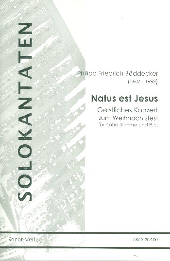 Natus est Jesus  für Sopran (Tenor) und Bc  2 Partituren und Stimmen