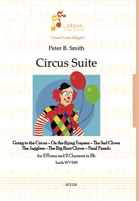 Circus Suite for 2 flutes and 2 clarinets  score and parts  