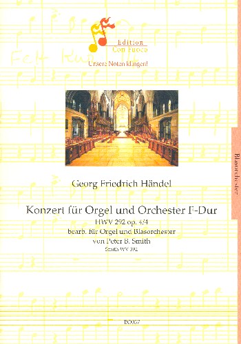 Konzert F-Dur op.4,4 HWV292 für Orgel und Orchester&nbsp;&nbsp;für Orgel und Blasorchester&nbsp;&nbsp;Partitur