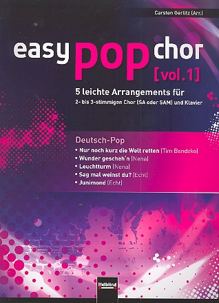 Easy Pop Chor Band 1&nbsp;&nbsp;für 2-3 stg. gem Chor (SA/SAM) und Klavier&nbsp;&nbsp;Partitur
