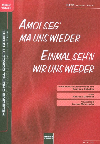 Amoi seg' ma uns wieder  für Alt (Teenor) und gem Chor a cappella  Partitur (en)