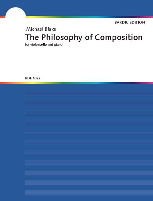 Blake, Michael  The Philosophy of Composition  Violoncello und Klavier