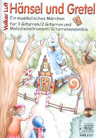 Hänsel und Gretel (+CD)  für 2-3 Gitarren (Ensemble) (Melodieinstrument und Sprecher ad lib)  Partitur und Stimmen