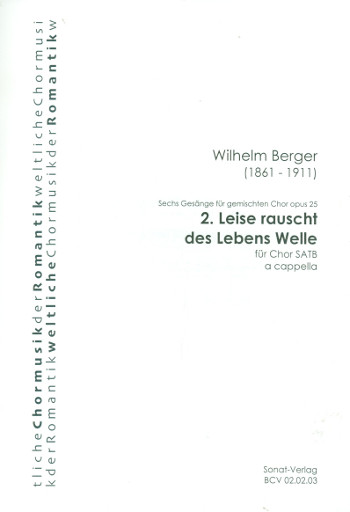 Leise rauscht des lebens Welle op.25,2  für gem Chor a cappella  Partitur