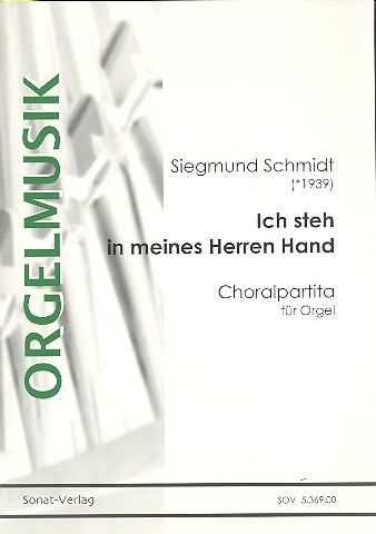 Ich steh in meines Herren Hand  für Orgel  